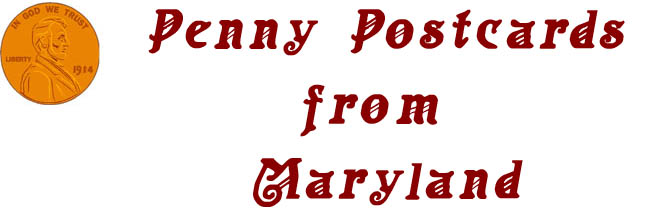 Penny Postcards from Maryland