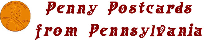 Penny Postcards from Pennsylvania